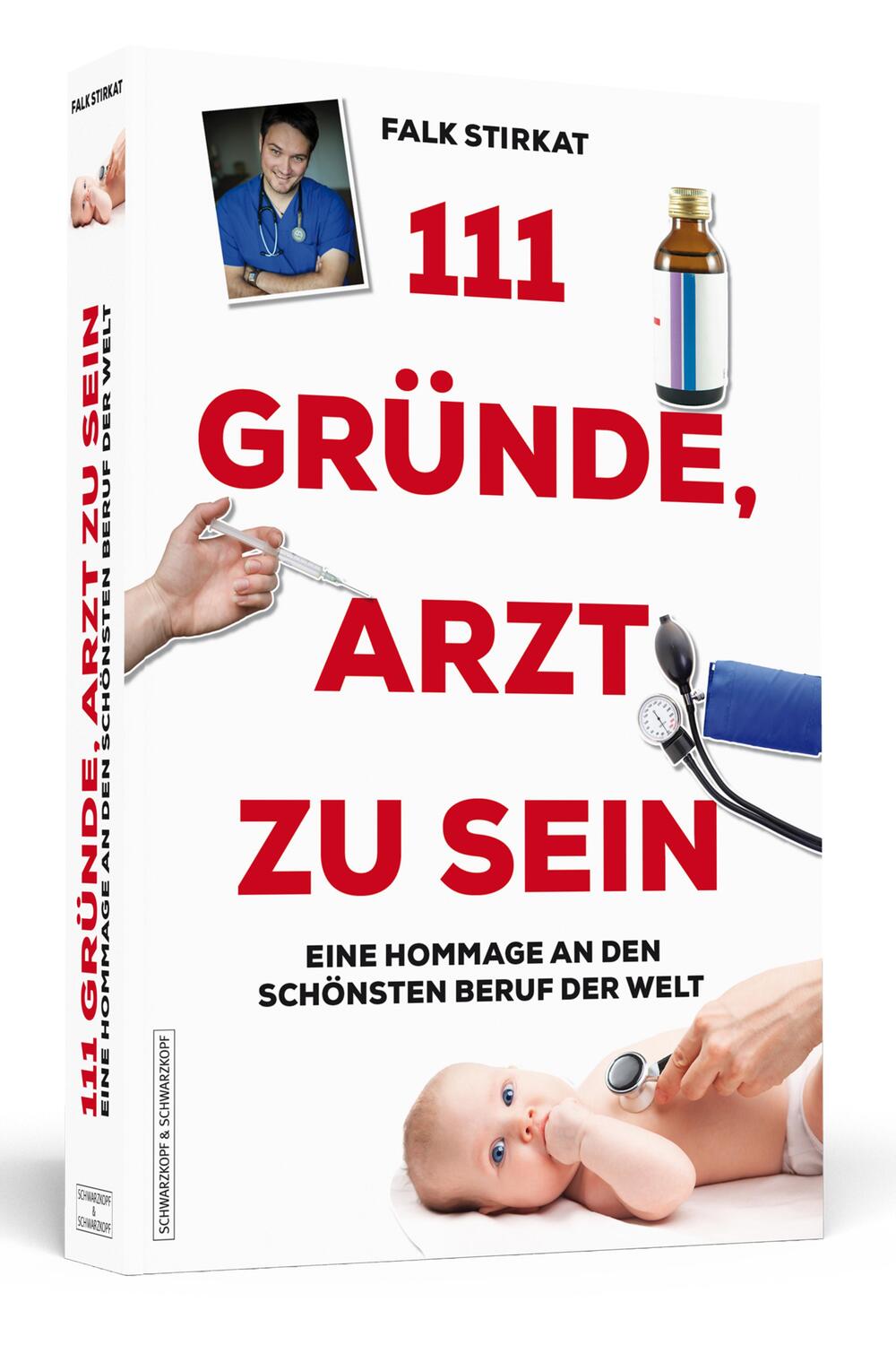 Cover: 9783862655519 | 111 Gründe, Arzt zu sein | Falk Stirkat | Taschenbuch | 256 S. | 2016