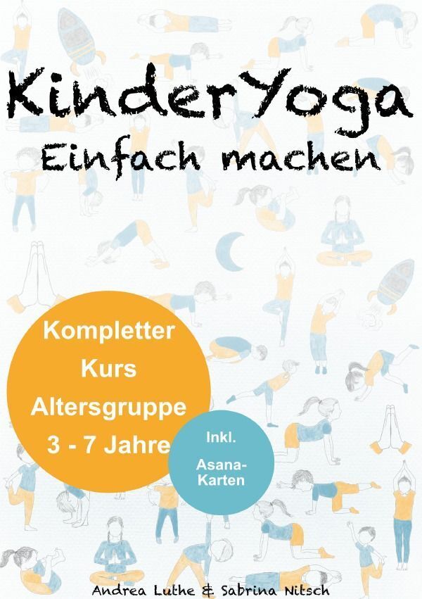 Cover: 9783759805409 | KinderYoga Einfach machen | Kompletter Kurs. DE | Andrea Luthe | Buch