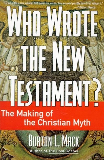 Cover: 9780060655181 | Who Wrote the New Testament? | Burton L Mack | Taschenbuch | Englisch