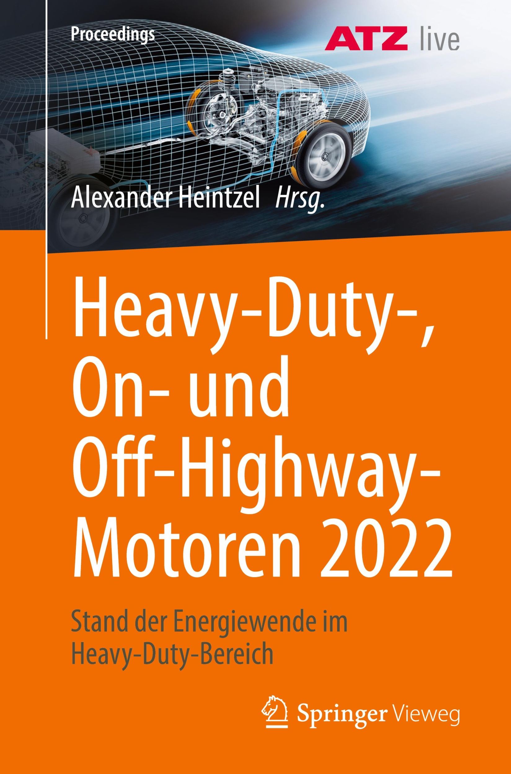 Cover: 9783658414764 | Heavy-Duty-, On- und Off-Highway-Motoren 2022 | Alexander Heintzel | x