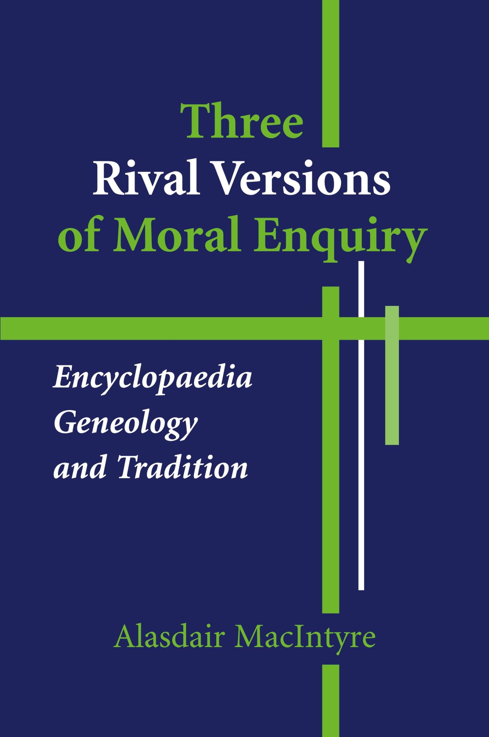 Cover: 9780268018771 | Three Rival Versions of Moral Enquiry | Alasdair Macintyre | Buch