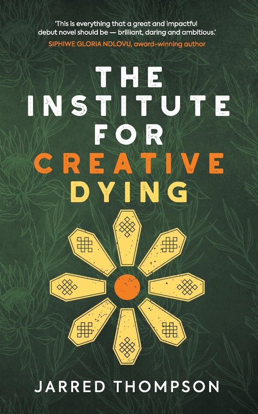 Cover: 9781838027940 | The Institute for Creative Dying | Jarred Thompson | Taschenbuch