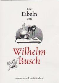 Cover: 9783730813010 | Die Fabeln von Wilhelm Busch | Wilhelm Busch | Taschenbuch | Deutsch