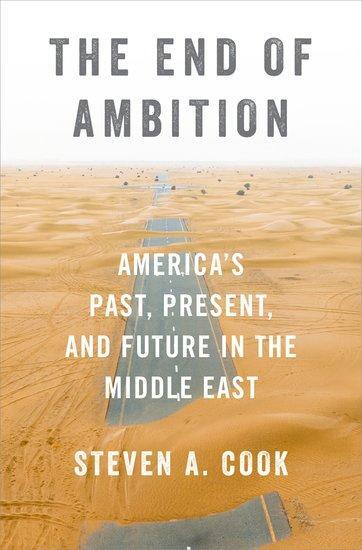 Cover: 9780197578575 | The End of Ambition | Steven A. Cook | Buch | Gebunden | Englisch