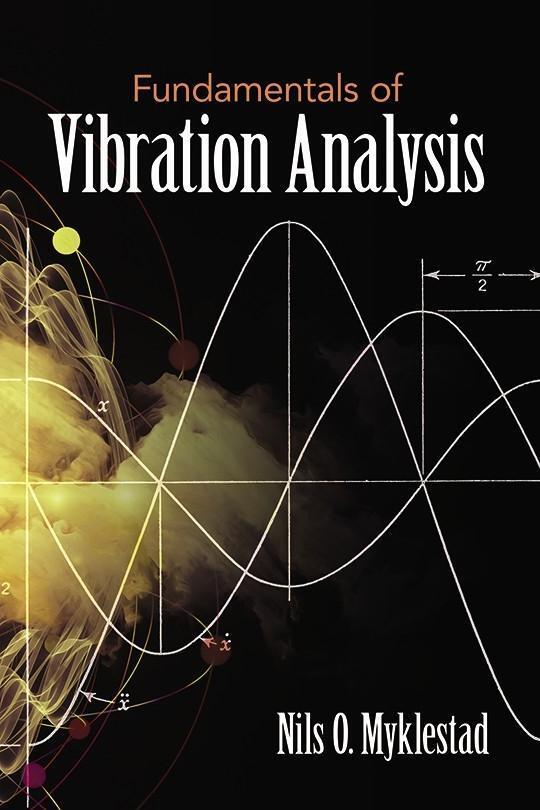 Cover: 9780486824116 | Fundamentals of Vibration Analysis | NilsO. Myklestad | Taschenbuch