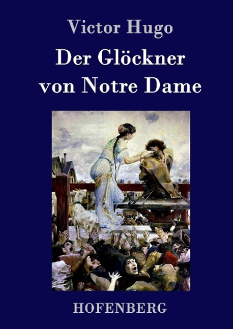 Cover: 9783843077781 | Der Glöckner von Notre Dame | Victor Hugo | Buch | 516 S. | Deutsch