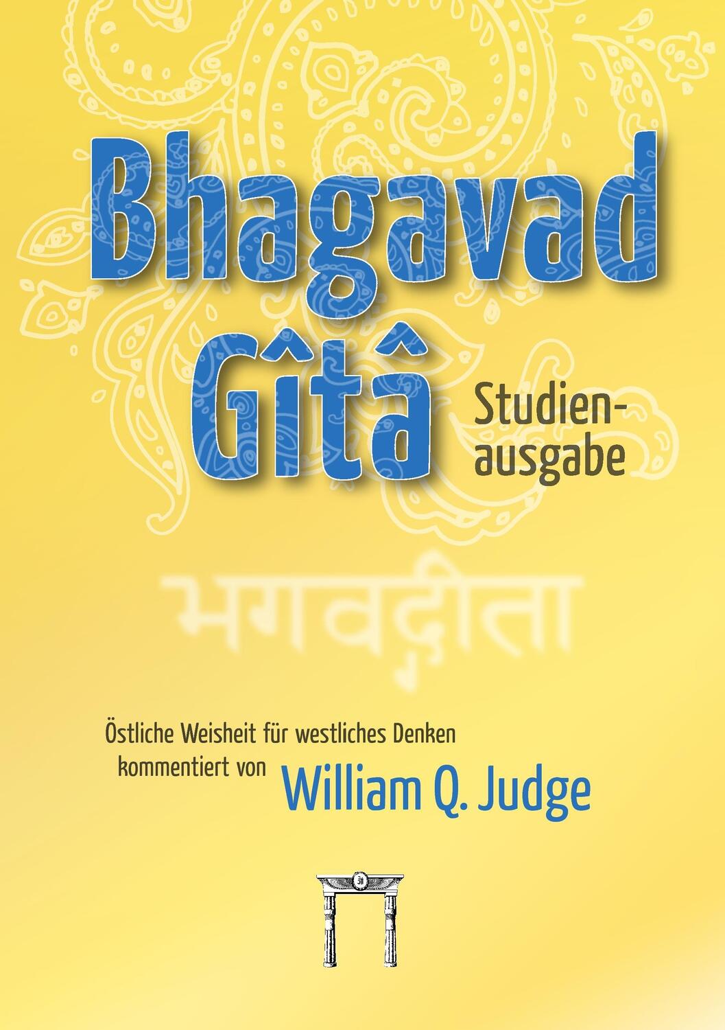 Cover: 9783924849719 | Bhagavad-Gita Studienausgabe | Östliche Weisheit für westliches Denken