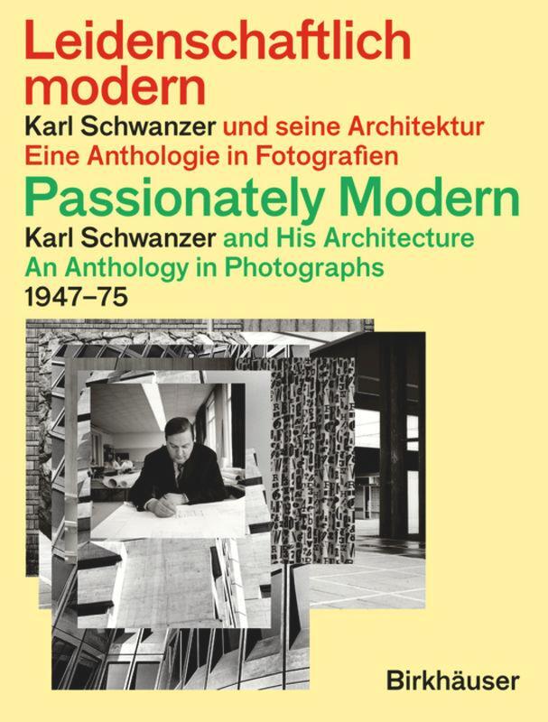 Cover: 9783035622638 | Leidenschaftlich modern - Karl Schwanzer und seine Architektur /...