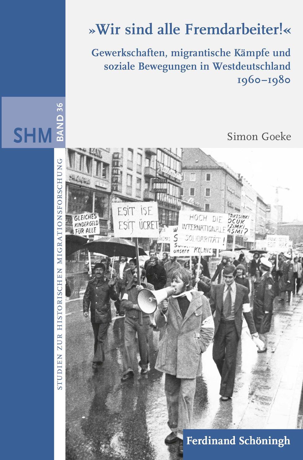 Cover: 9783506702951 | "Wir sind alle Fremdarbeiter!" | Simon Goeke | Buch | 386 S. | Deutsch