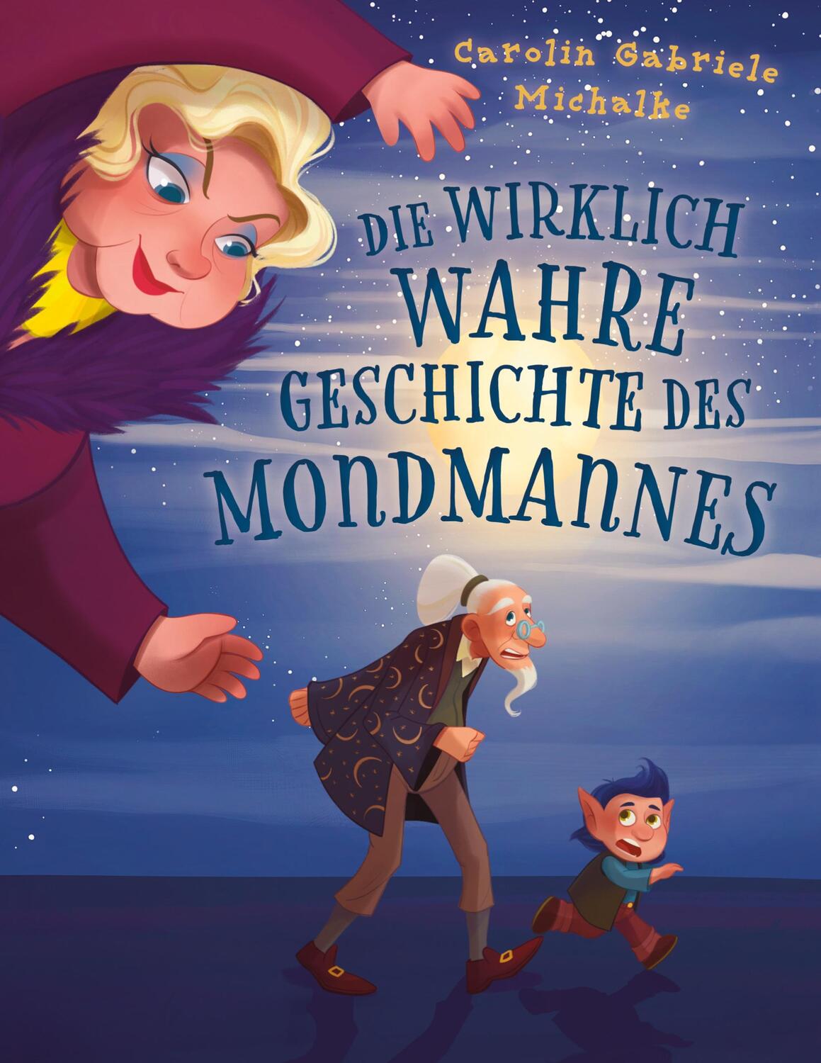 Cover: 9783756259717 | Die wirklich wahre Geschichte des Mondmannes | Carolin Michalke | Buch