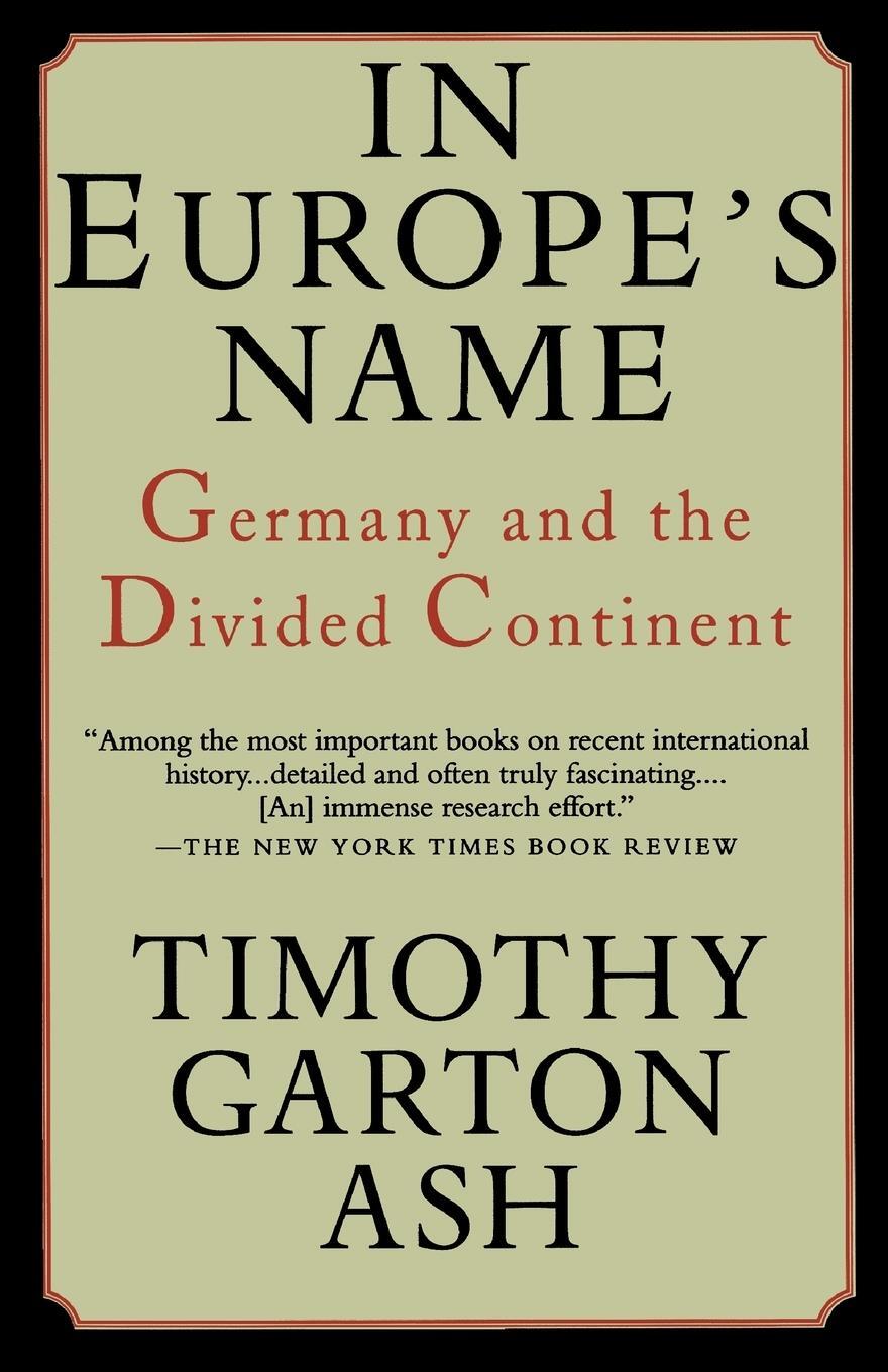 Cover: 9780679755579 | In Europe's Name | Timothy Garton Ash | Taschenbuch | Paperback | 1994