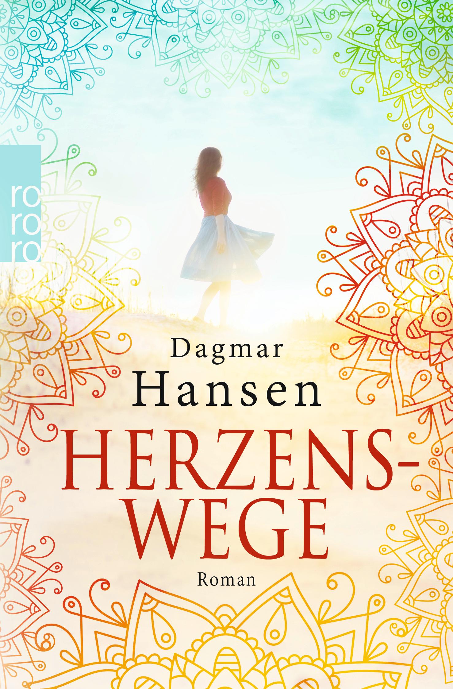 Cover: 9783499273124 | Herzenswege | Dagmar Hansen | Taschenbuch | 336 S. | Deutsch | 2018