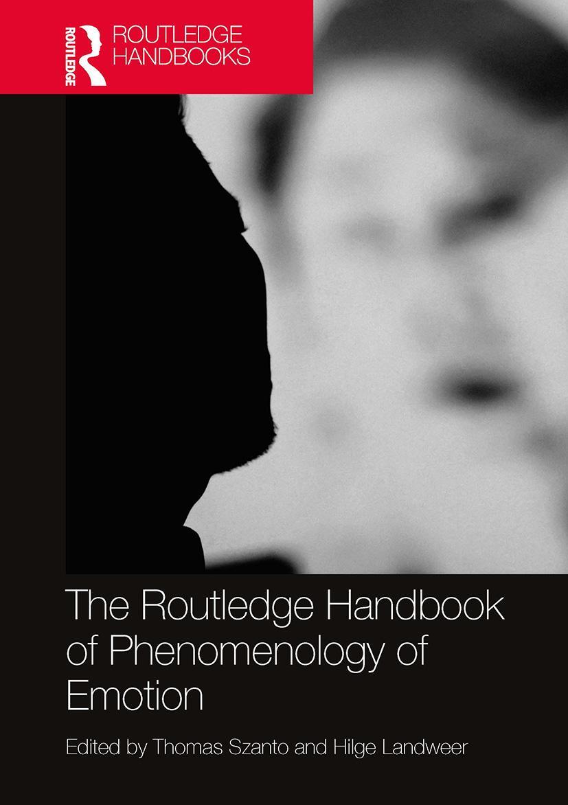 Cover: 9781032570075 | The Routledge Handbook of Phenomenology of Emotion | Szanto (u. a.)