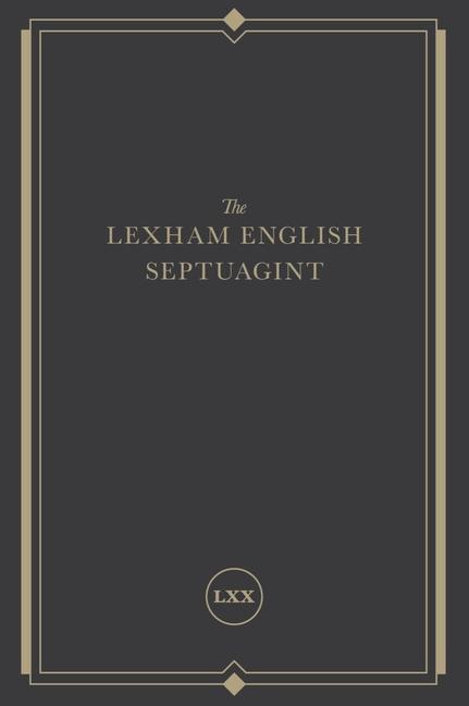 Cover: 9781683593447 | The Lexham English Septuagint: A New Translation (the Complete...