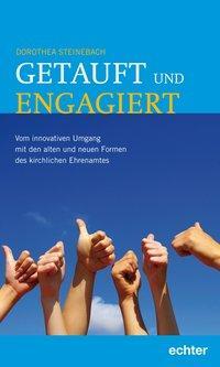 Cover: 9783429034382 | Getauft und engagiert | Dorothea Steinebach | Taschenbuch | 107 S.