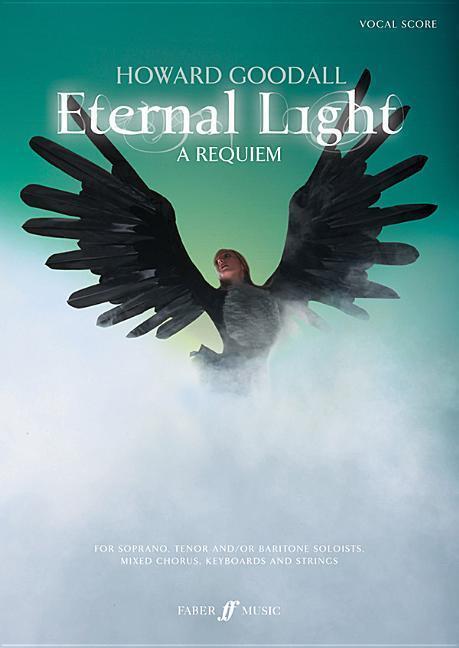 Cover: 9780571532308 | Eternal Light: A Requiem | (Vocal Score) | Howard Goodall | Buch