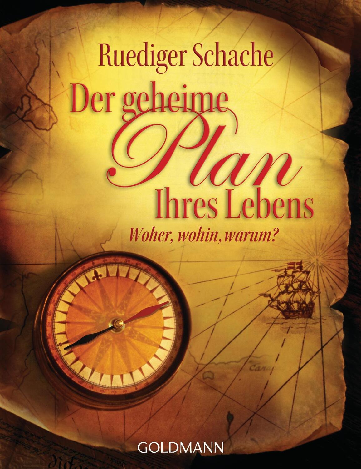 Cover: 9783442219414 | Der geheime Plan Ihres Lebens | Woher, wohin, warum? | Schache | Buch