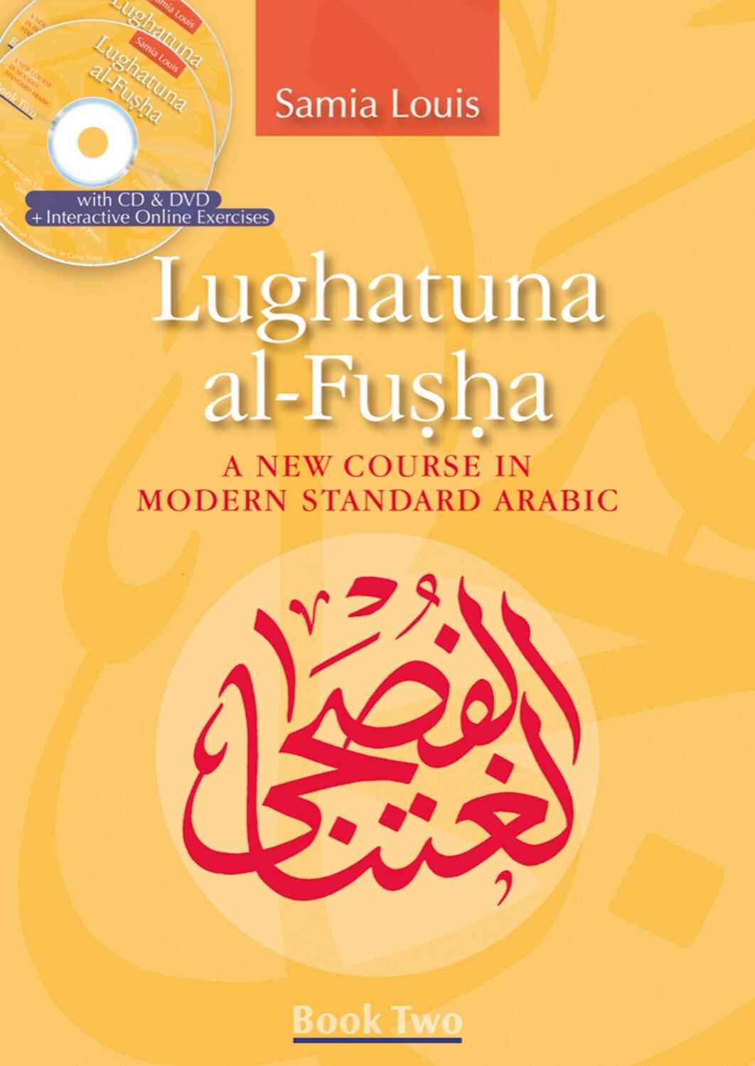 Cover: 9789774163920 | Lughatuna al-Fusha: Book 2 | A New Course in Modern Standard Arabic