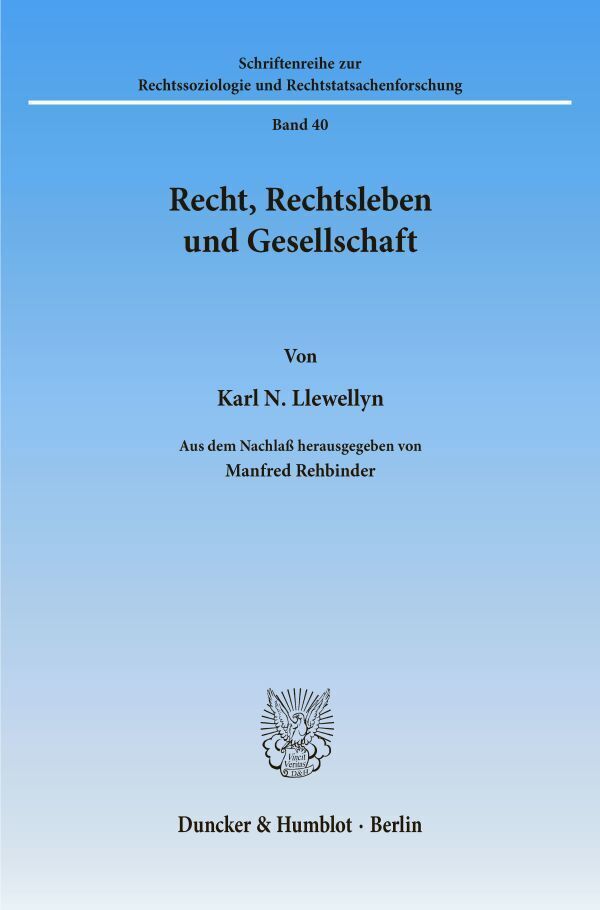 Cover: 9783428039609 | Recht, Rechtsleben und Gesellschaft. | Karl N. Llewellyn | Taschenbuch