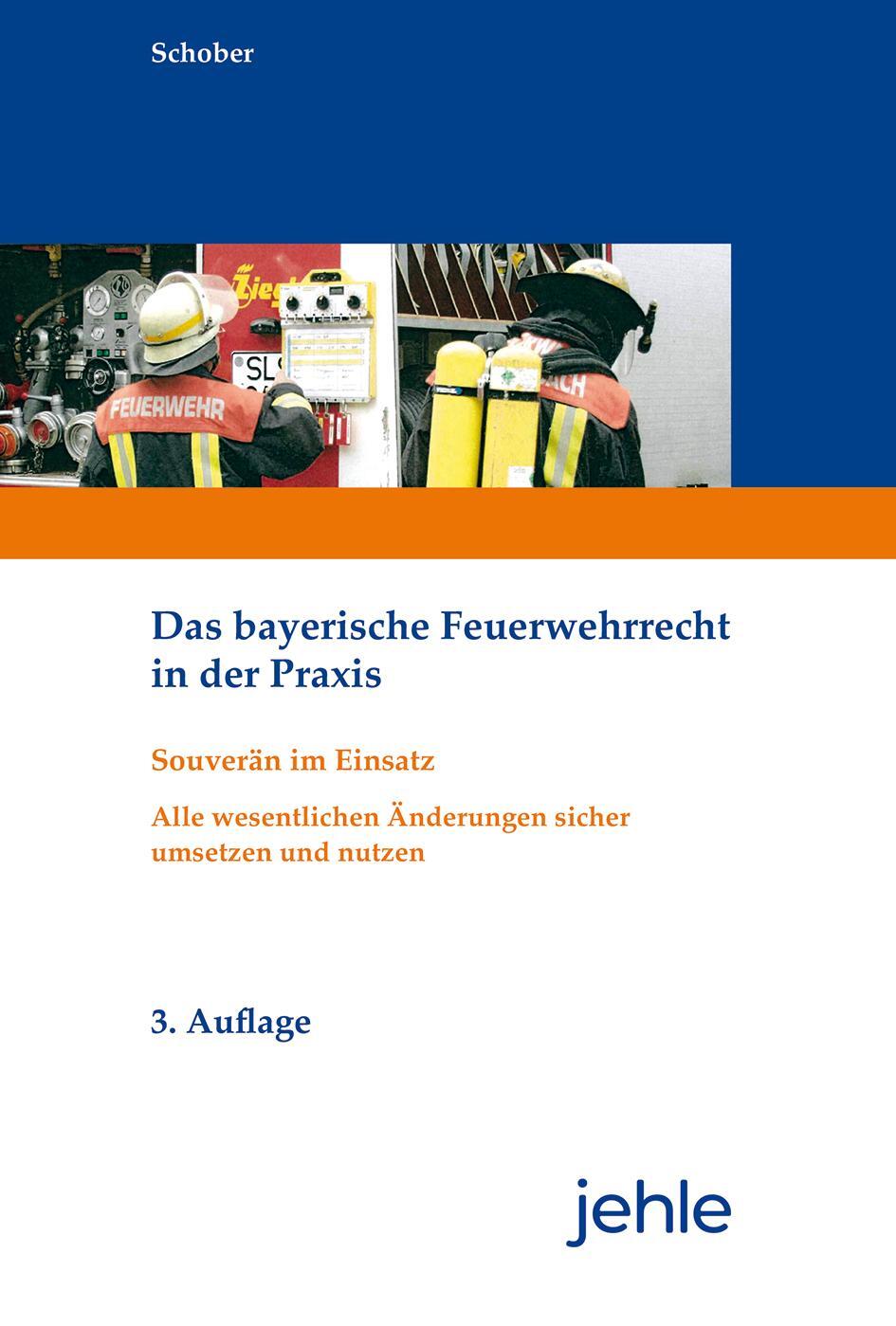 Cover: 9783782506298 | Das bayerische Feuerwehrrecht in der Praxis | Wilfried Schober | Buch