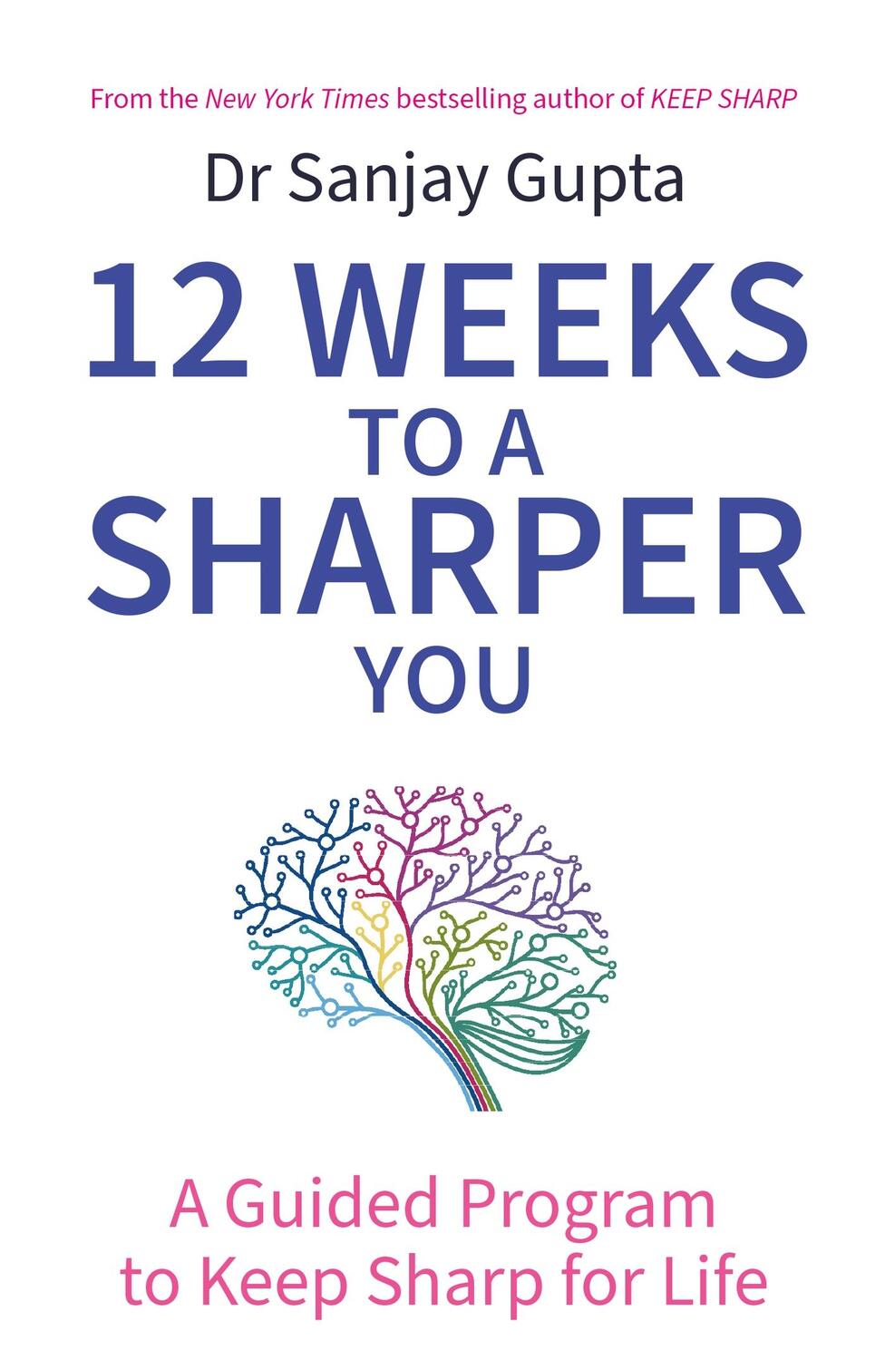 Cover: 9781035404148 | 12 Weeks to a Sharper You | A Guided Program to Keep Sharp for Life