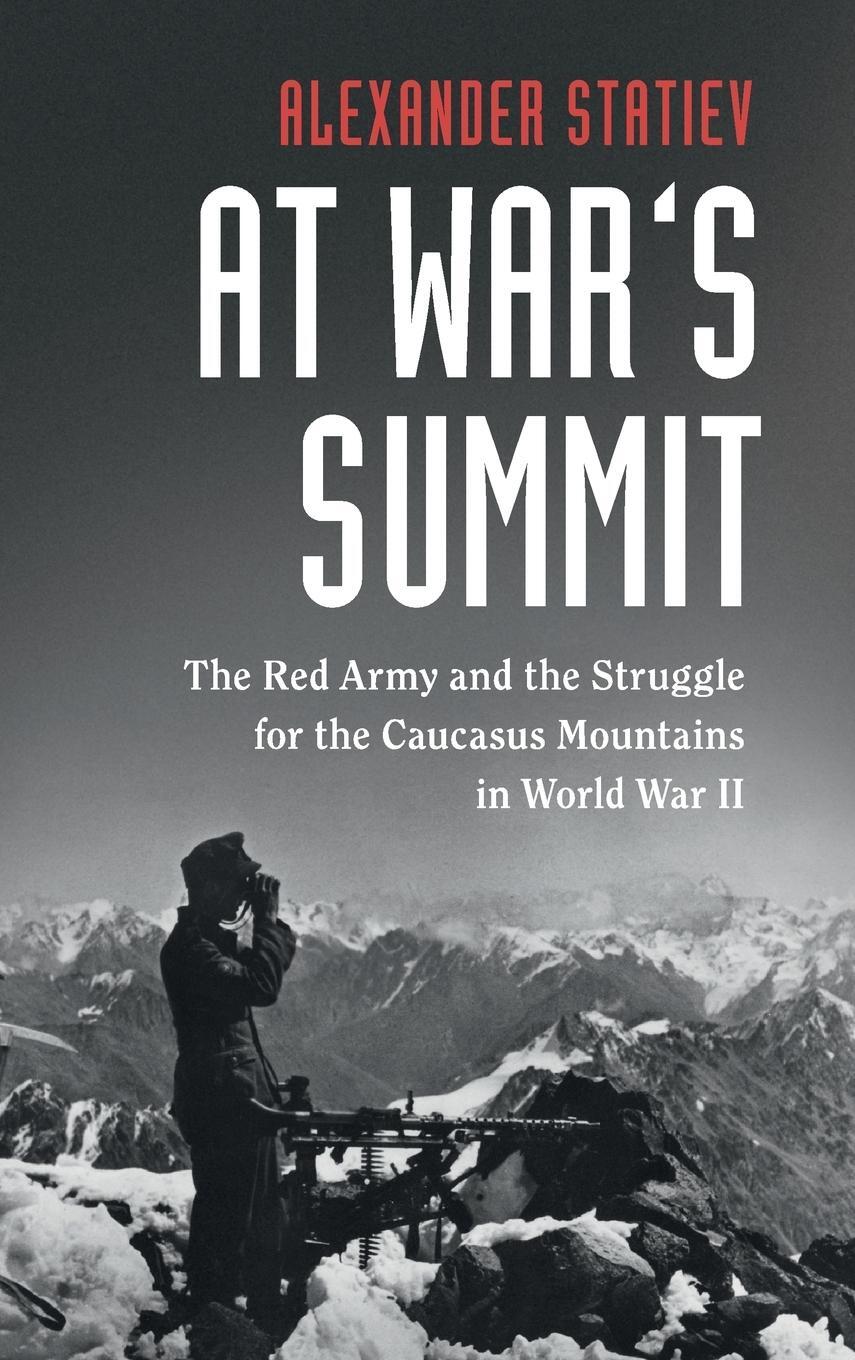 Cover: 9781108424622 | At War's Summit | Alexander Statiev | Buch | Englisch | 2019