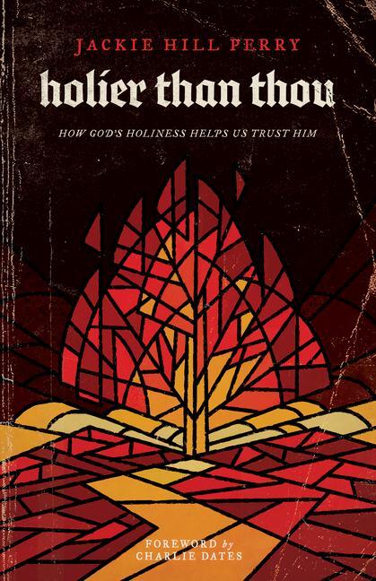 Cover: 9781535975711 | Holier Than Thou | How God's Holiness Helps Us Trust Him | Perry