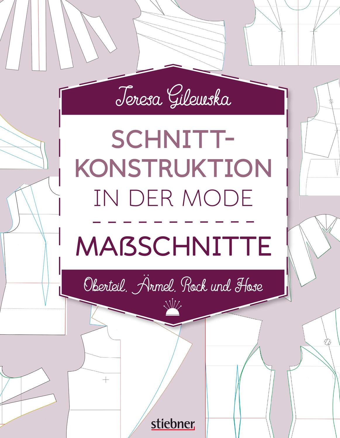Cover: 9783830720799 | Schnittkonstruktion in der Mode - Maßschnitte | Teresa Gilewska | Buch