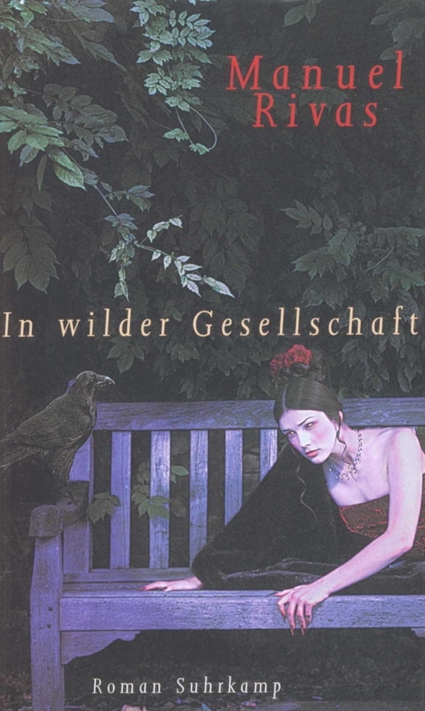 Cover: 9783518410059 | In wilder Gesellschaft | Roman | Manuel Rivas | Buch | Suhrkamp