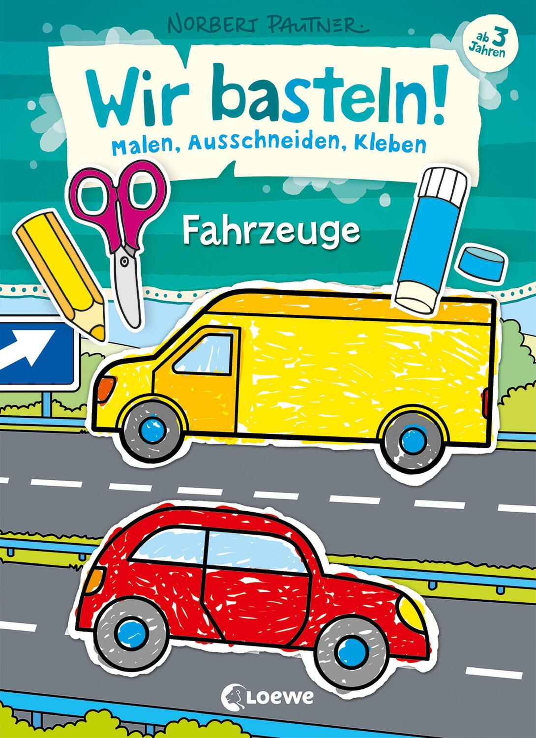 Cover: 9783743203105 | Wir basteln! - Malen, Ausschneiden, Kleben - Fahrzeuge | Taschenbuch