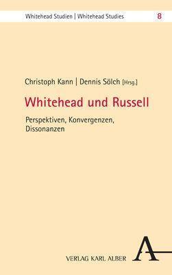 Cover: 9783495490266 | Whitehead und Russell | Perspektiven, Konvergenzen, Dissonanzen | Buch