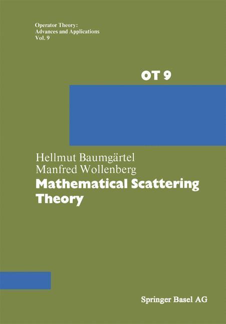 Cover: 9783034854429 | Mathematical Scattering Theory | Wollenberg (u. a.) | Taschenbuch