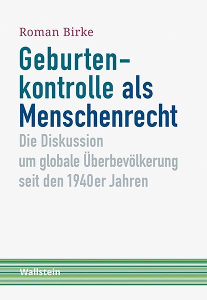Cover: 9783835336414 | Geburtenkontrolle als Menschenrecht | Roman Birke | Taschenbuch | 2020
