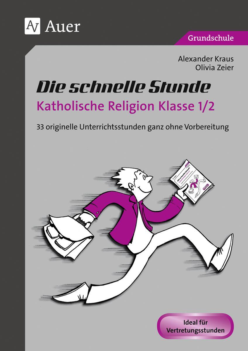 Cover: 9783403074441 | Die schnelle Stunde Katholische Religion Kl. 1-2 | Kraus (u. a.)