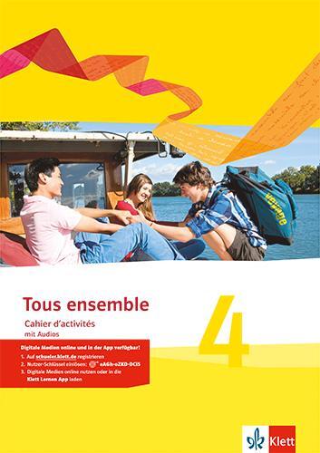 Cover: 9783126236324 | Tous ensemble 4. Cahier d'activités mit Audios 4. Lernjahr. Ausgabe...