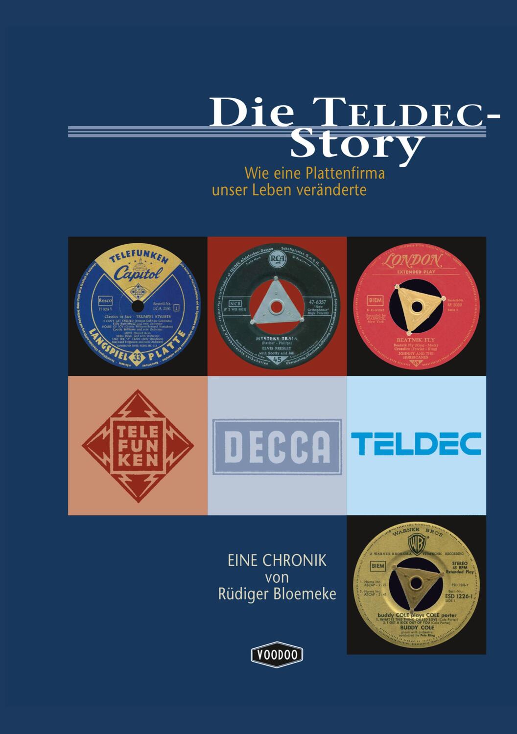 Cover: 9783000672606 | Die TELDEC-Story | Wie eine Plattenfirma unser Leben veränderte | Buch