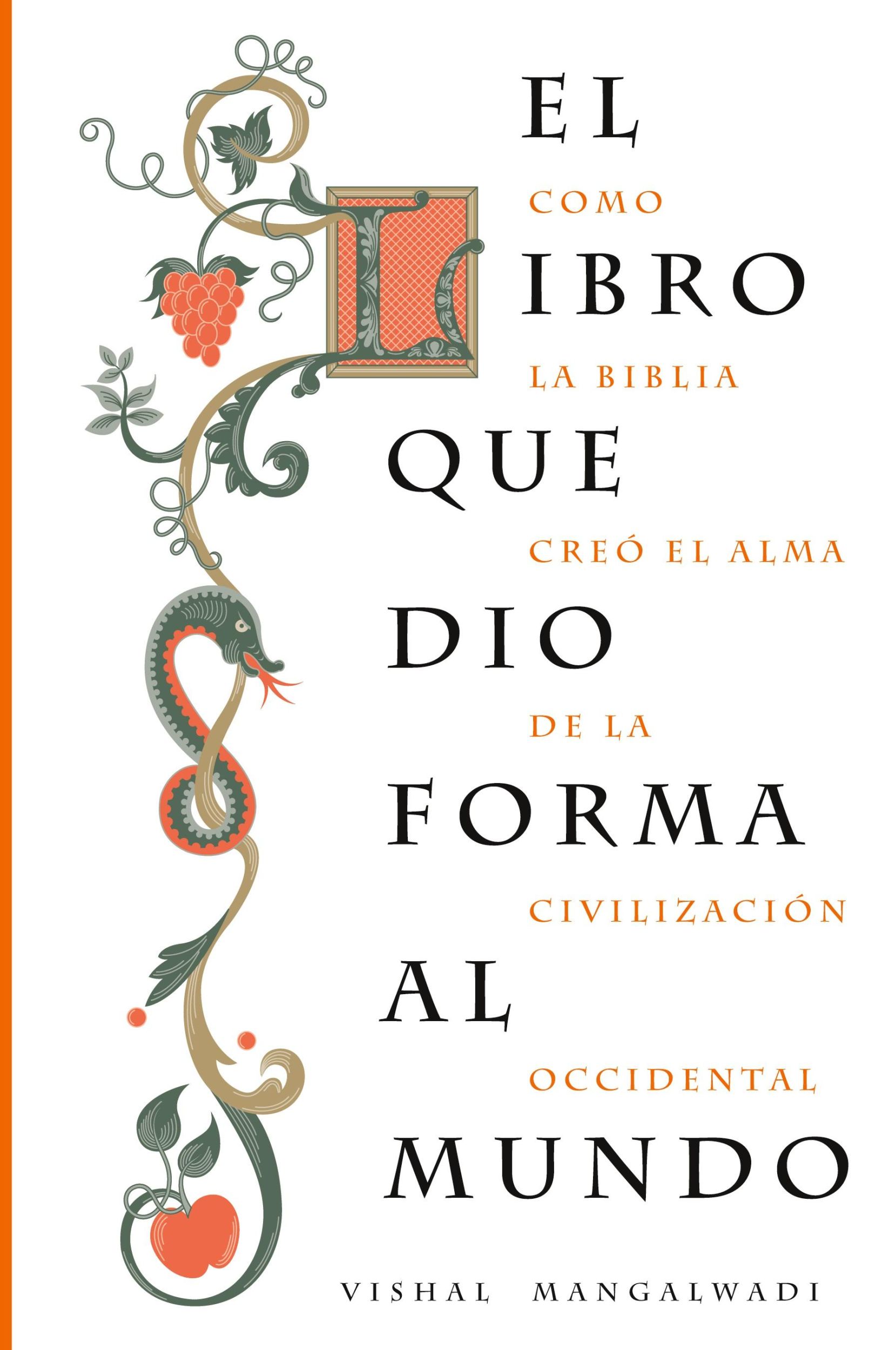 Cover: 9781602555266 | El Libro Que Dio Forma Al Mundo | Vishal Mangalwadi | Taschenbuch