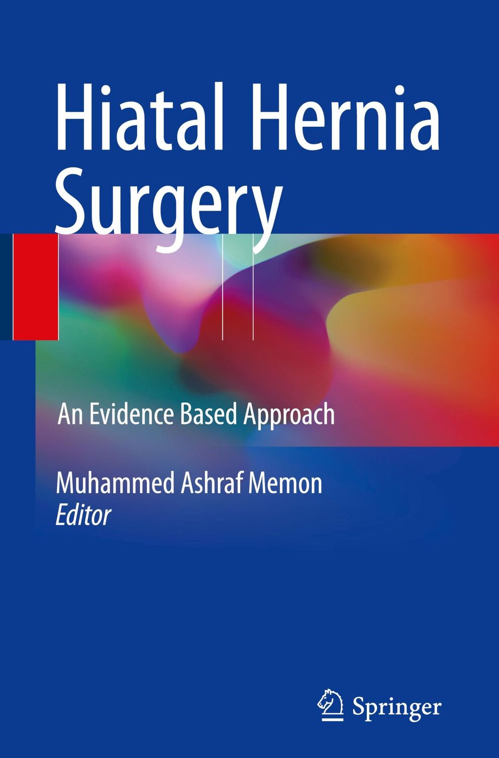 Cover: 9783319640020 | Hiatal Hernia Surgery | An Evidence Based Approach | Memon | Buch | x