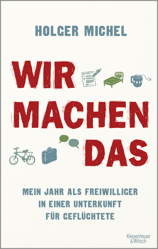 Cover: 9783462050097 | Wir machen das | Holger Michel | Taschenbuch | 288 S. | Deutsch | 2017