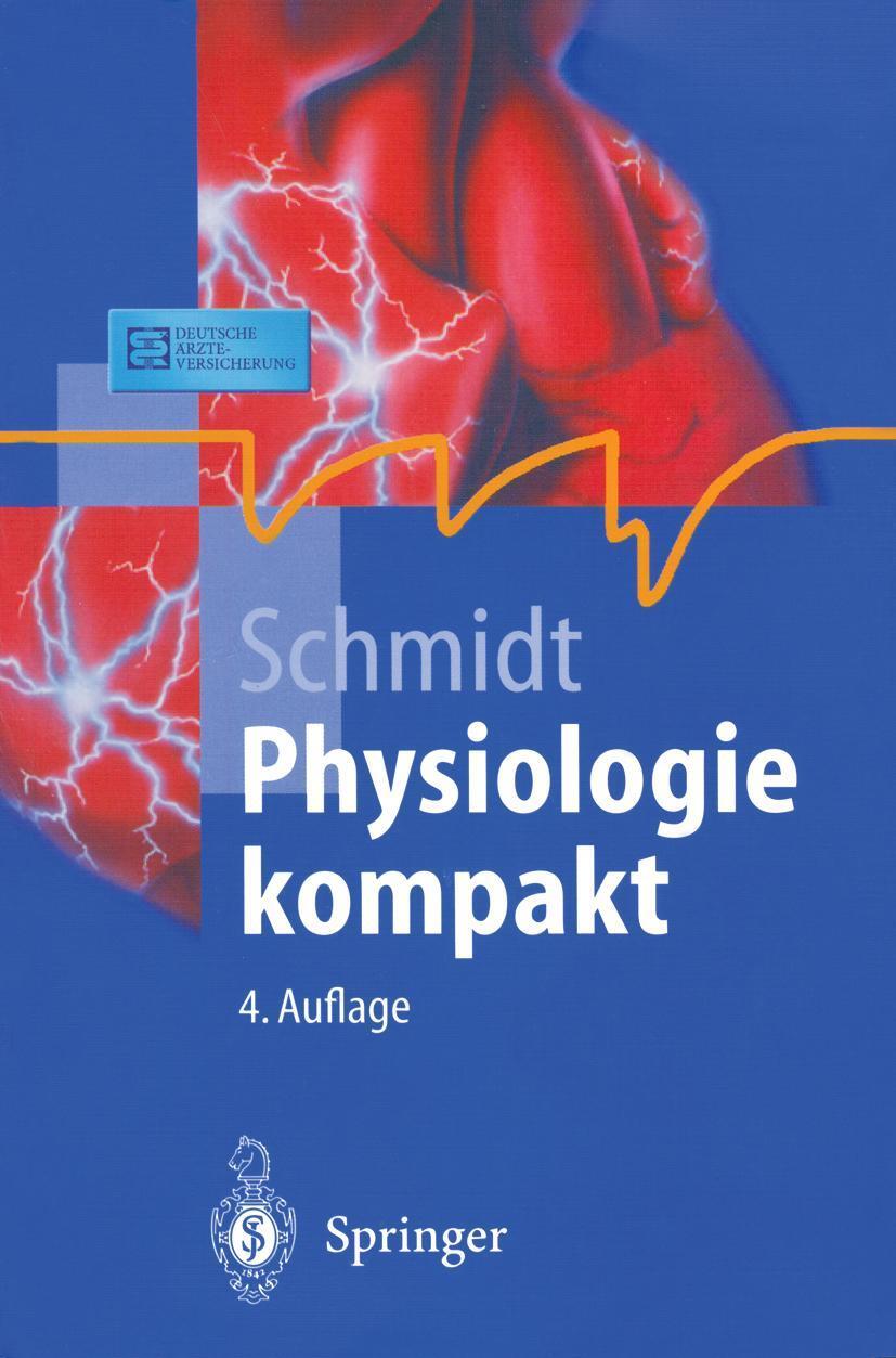 Cover: 9783540413462 | Physiologie kompakt | Robert F. Schmidt | Taschenbuch | xvii | Deutsch