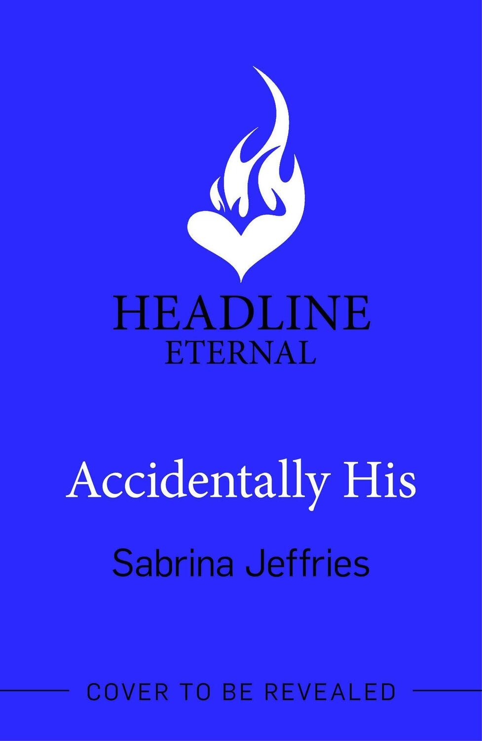 Cover: 9781472288653 | Accidentally His | Sabrina Jeffries | Taschenbuch | Englisch | 2024