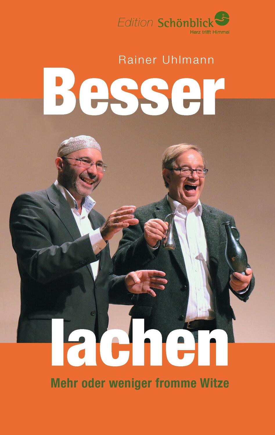 Cover: 9783734754357 | Besser lachen | Mehr oder weniger fromme Witze | Rainer Uhlmann | Buch