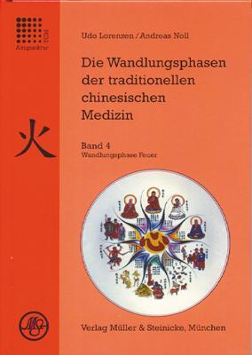 Cover: 9783875691160 | Die Wandlungsphasen 4 der traditionellen chinesischen Medizin | Buch