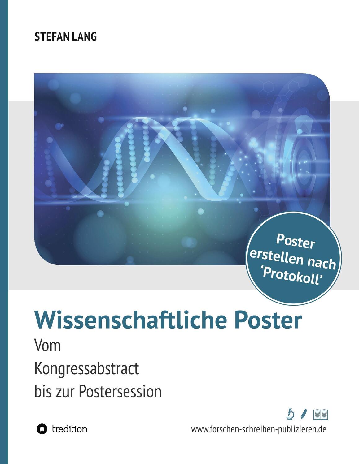 Cover: 9783746923437 | Wissenschaftliche Poster | Vom Kongressabstract bis zur Postersession