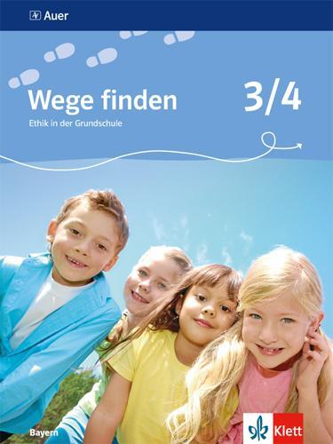 Cover: 9783120068211 | Wege finden 3./4. Schuljahr. Schülerbuch. Ethik in der Grundschule....