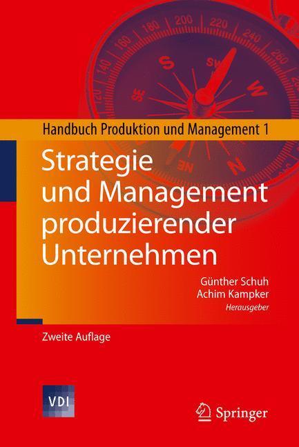 Cover: 9783642145018 | Strategie und Management produzierender Unternehmen | Kampker (u. a.)