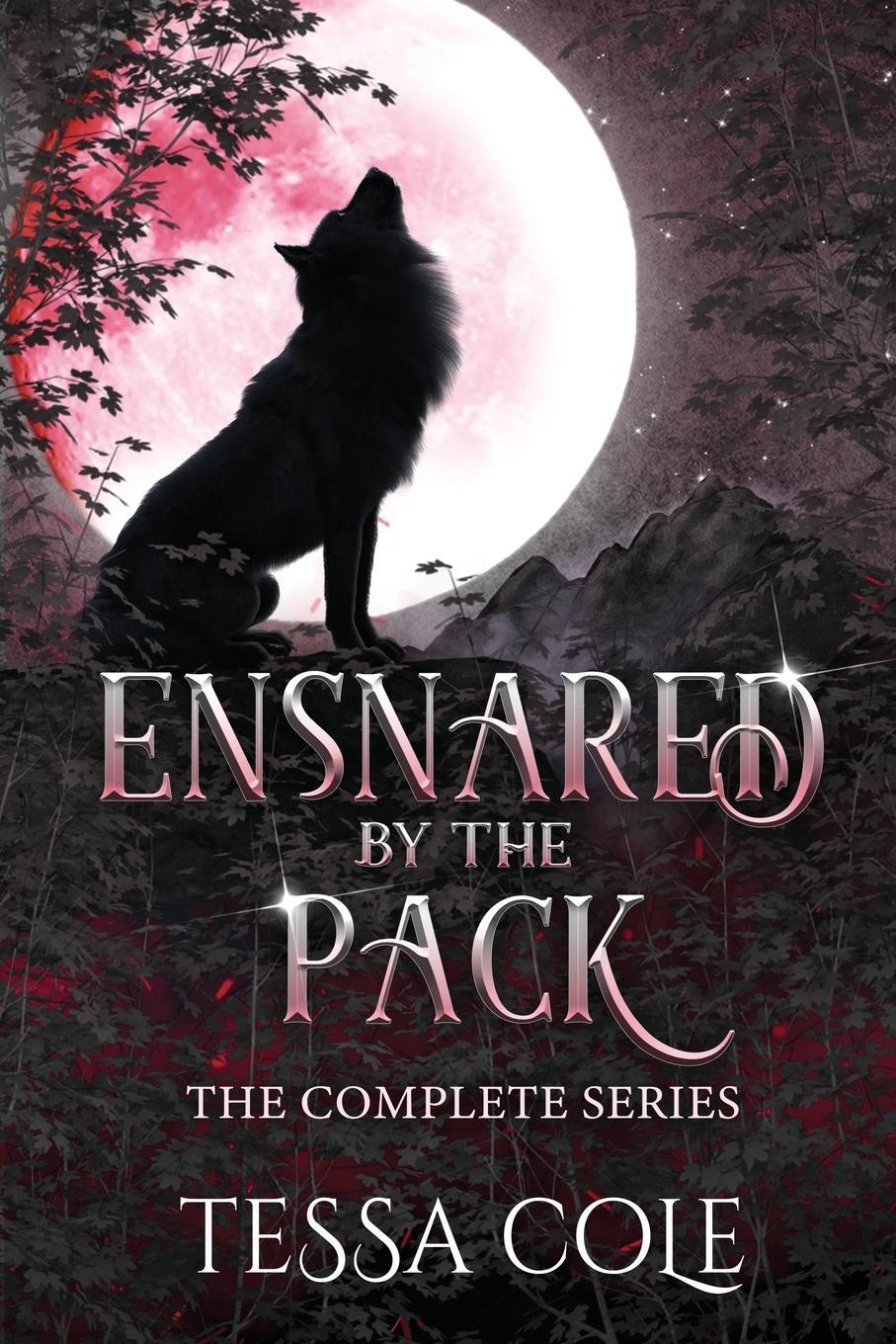 Cover: 9781990587511 | Ensnared by the Pack | The Complete Series | Tessa Cole | Taschenbuch