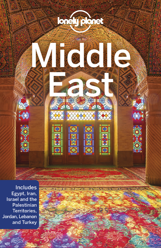 Cover: 9781786570710 | Lonely Planet Middle East | Anthony Ham (u. a.) | Taschenbuch | 2018