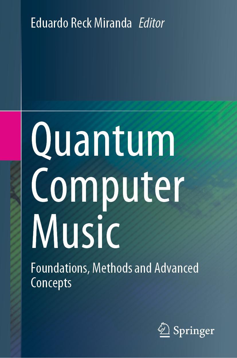 Cover: 9783031139086 | Quantum Computer Music | Foundations, Methods and Advanced Concepts