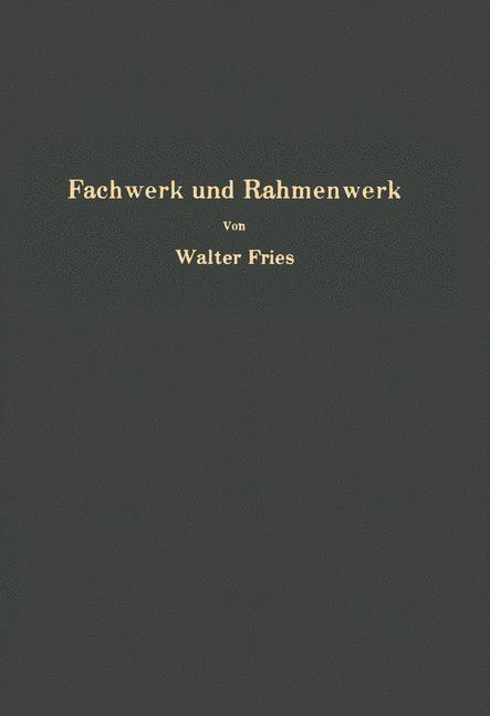 Cover: 9783642925948 | Fachwerk und Rahmenwerk | Walter Fries | Taschenbuch | Paperback | X